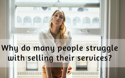 Why Do People Struggle with Selling Their Services
